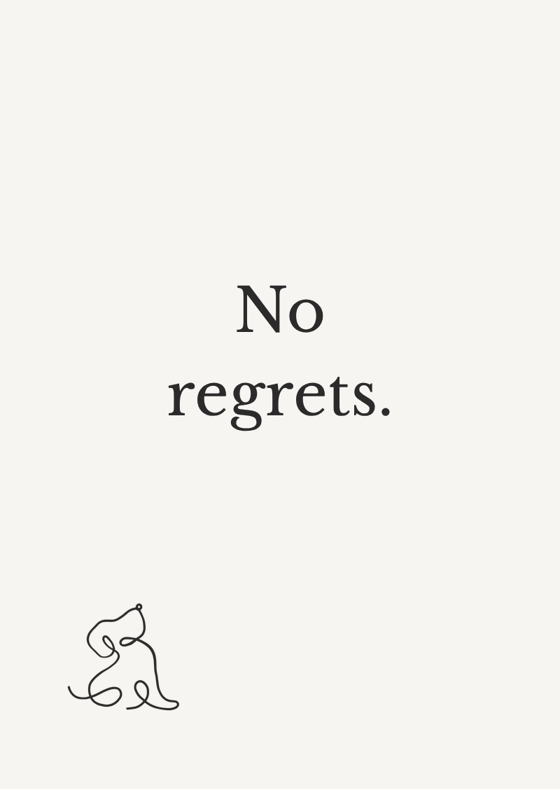 Card: No regrets.